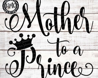 Download Mother Of Prince Svg Etsy