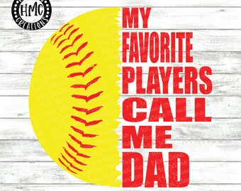 Softball Dad SVG: My Favorite Players Call Me Dad (Digital Download)
