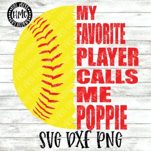 Softbol SVG DXF PNG - Mi jugador favorito me llama Poppie - Diseño de camiseta de papá de softbol - Diseño de camiseta de abuelo de softbol - Descarga digital