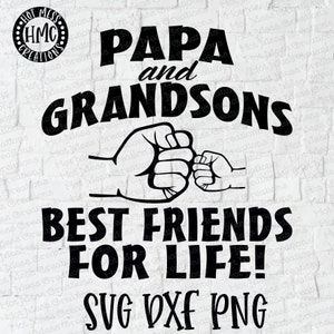 Papa en kleinzonen Best Friends for Life Fist Bump SVG DXF PNG - Fist Bump Shirt Design