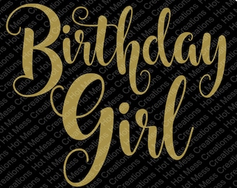 Download Birthday Girl SVG Birthday Wishes SVG Vector File. Cut or ...