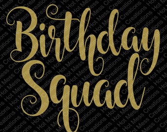 Free Free Birthday Squad Svg 562 SVG PNG EPS DXF File
