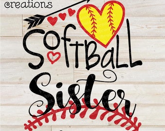 Softball SVG DXF PNG - Softball Sister shirt design - Digital Download