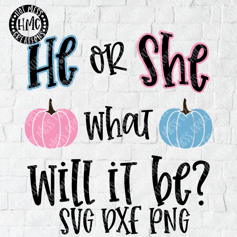 Gender Reveal Party Shirt Design Baby Shower Svg Dxf Png He Or She What Will It Be Halloween Pumpkin Clip Art Art Collectibles Baja Tan Com