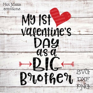 Valentine SVG DXF PNG - Mein erster Valentinstag als großer Bruder - Digitaler Download