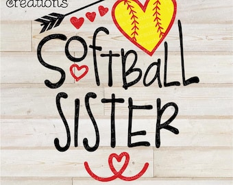 Softball SVG DXF PNG - Softball Sister shirt design - Digital Download