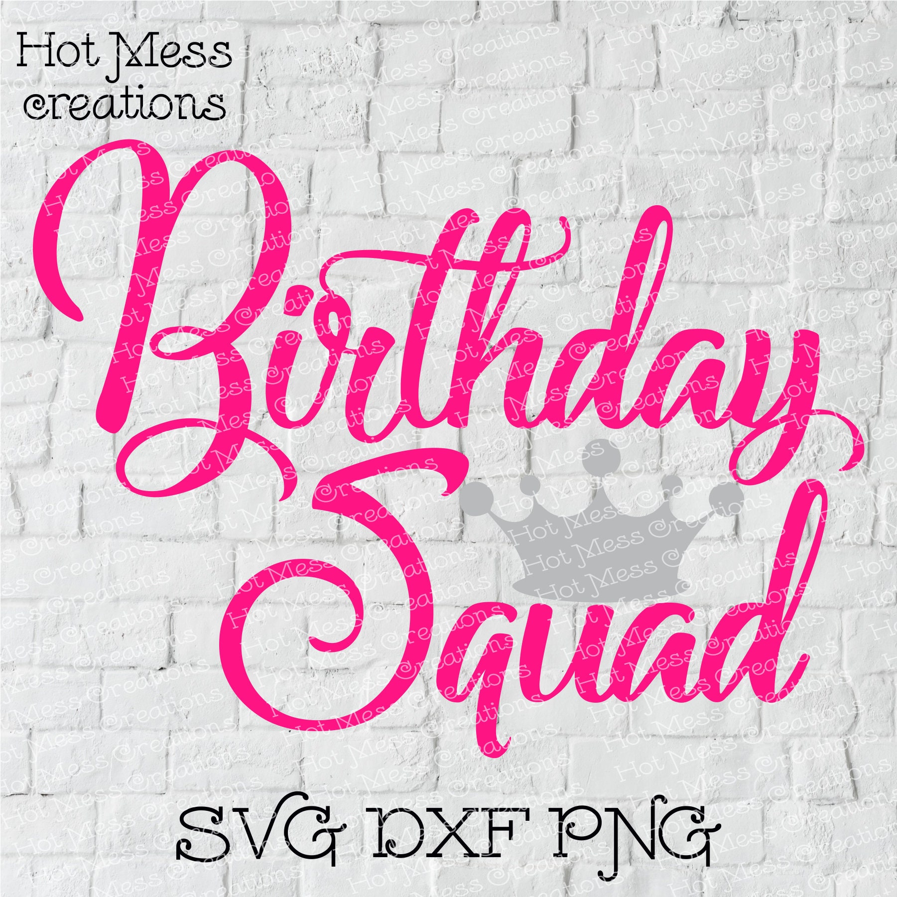 Download Birthday SVG DXF PNG BirthdaySquad Design Digital Download ...
