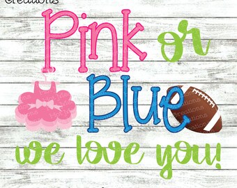 Baby Shower SVG DXF EPS - Pink or Blue We Love You