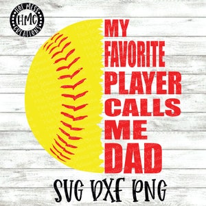 Softball SVG DXF PNG - Mein Lieblingsspieler ruft mich an Dad - Softball Dad Shirt Design