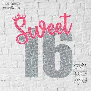 Birthday SVG DXF PNG - Sweet 16 Birthday Girl - Digital Download Datei