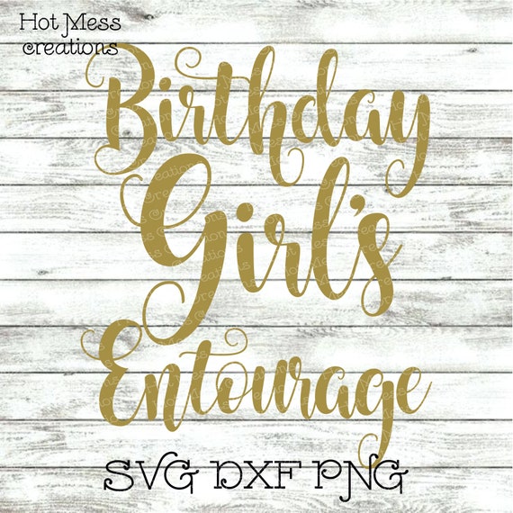 Free Free Birthday Entourage Svg 415 SVG PNG EPS DXF File
