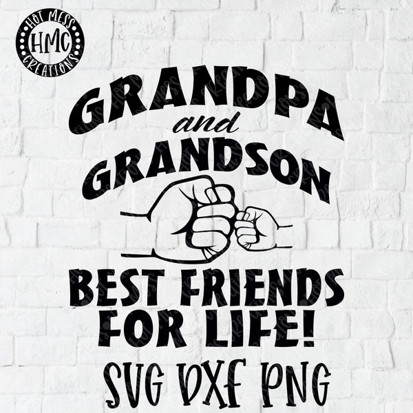 Grandpa and Grandson Best Friends for Life Fist Bump SVG DXF PNG - Fist Bump Shirt Design