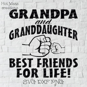 Grand-père et petite-fille Meilleurs amis pour la vie Fist Bump SVG DXF PNG - Fist Bump Shirt Design - Grandparent Shirt Design