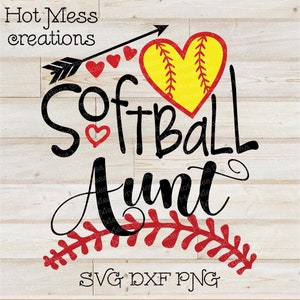 Softball SVG DXF PNG - Softball Aunt shirt design - Digital Download