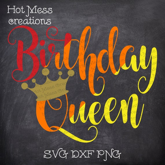 Download Free Birthday Queen Svg Dxf Png Birthday Queen Shirt Design Etsy SVG Cut Files