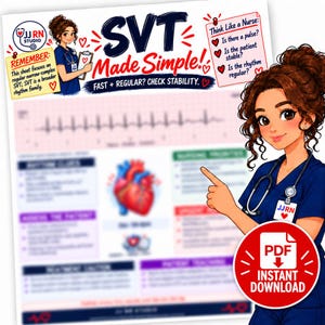 May include: An educational nursing study sheet titled SVT Made Simple featuring a cartoon nurse, an EKG rhythm strip, and a diagram of a human heart. The document includes text boxes with clinical prompts and a red PDF instant download badge.