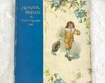 Ernest Nister Children's Book, Honour Bright, Illustrated, c. 1900
