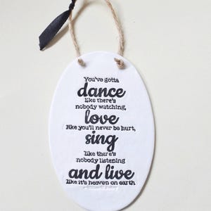Positive Dance Sing Quote Sign Mindfulness Empowering Phrase Wall Plaque Inspirational Friends Family Gift