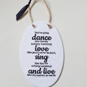 Adorno de pared con frase &quot;Cantar y bailar&quot;, regalo de amor, vida, señal positiva, placa motivacional, decoración del hogar, idea de regalo inspiradora para amigos y familia