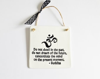 Buddha Mindfulness Quote Plaque Inspiring Empowering Phrase Sign Motivating Meaningful Friends Family Gift