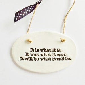 Het is wat het is inspirerend leven citaat ornament mindfulness muur plaquette thuis muur decor positief zinvol cadeau voor vrienden familie