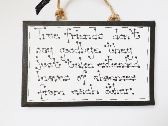 True Friends Farewell Quote Hanging Ornament Wall Plaque Home Etsy