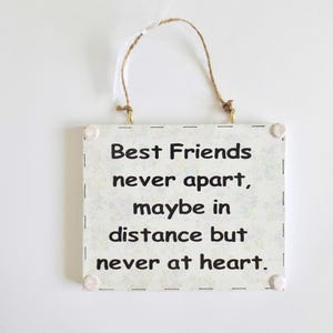 Best Friends Quote Wall Plaque Friendship Never Apart Meaningful Sign Home Decor Friends Thinking Of You Leaving Thank You Gift Idea