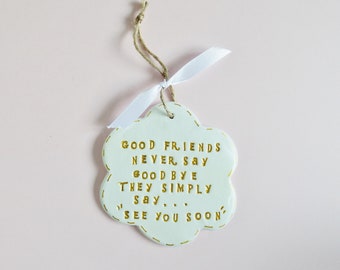 Friends Farewell Sentiment Quote Meaningful Wall Plaque Ornament Home Wall Decor Friendship Goodbye Leaving Thoughtful Gift For Friends