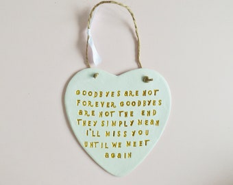 Goodbye Quote Heart Ornament Sentimental Wall Plaque Farewell Home Wall Decor Meaningful Friends Family Leaving Gift Idea