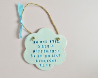 Be Different Inspiring Life Quote Wall Plaque Meaningful Ornament Home Decor Motivational Positive Gift Idea Friends Family