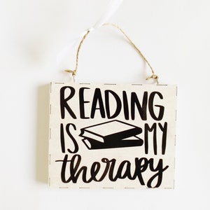 Reading Quote Sign Therapy Wall Plaque Ornament Home Office Wall Decor Bookworm Readers Gift Idea Friends Family