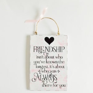 Friendship Meaningful Quote Sign Friends Always There Wall Plaque Home Decor Thank You Thoughtful Gift Idea For Friends