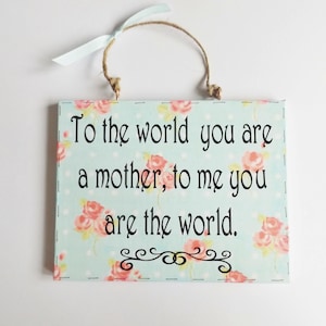 Mother Quote Wall Plaque Sentimental Thoughtful Home Wall Decor Mums Meaningful Accent Gift Idea For Mothers Mom Mums