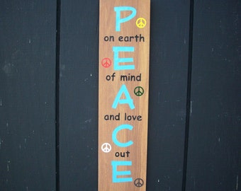 PEACE, On Earth, Of Mind, And Love, Out Sign Simulated Gunstock Wood Grain Ceramic Tile