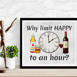 Why limit HAPPY to an hour? ***   *** 8 x10 Art Print **Digital download