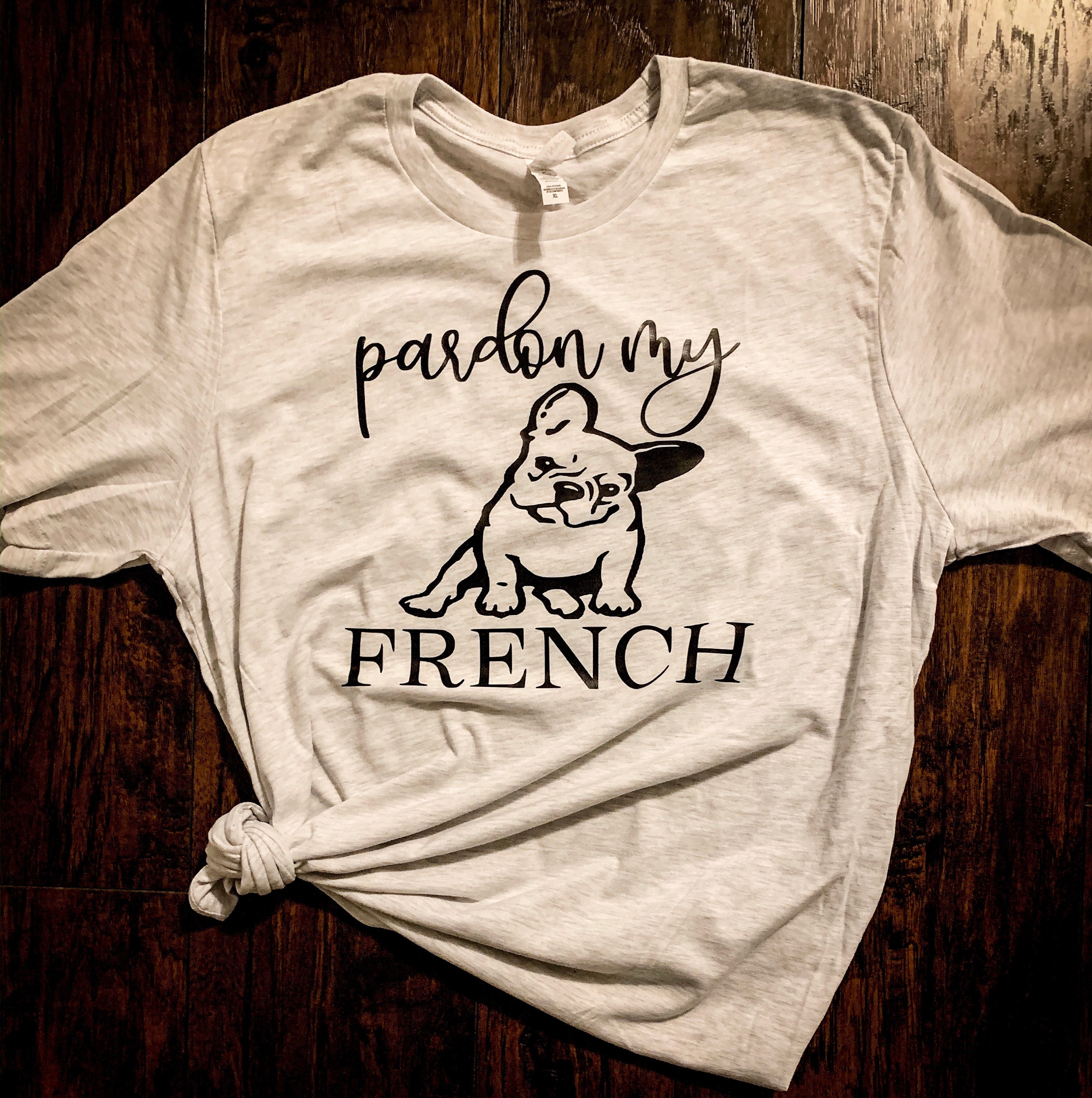 Pardon My French Custom Tshirt - Etsy