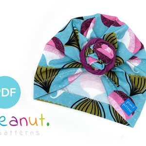 Bun Turban Hat Sewing Pattern • PDF Sewing Pattern • Baby, Kid, Toddler, Infant, Child • Peanut Patterns Charlotte #74