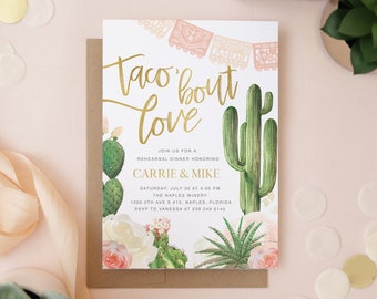 Rehearsal Dinner Invitation, Taco' Bout Love Rehearsal Dinner Invite, Cactus Rehearsal Invitation, Fiesta Rehearsal, Taco Rehearsal, Carrie