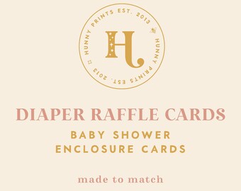 Diaper Raffle Cards - Baby Shower Game - Printed Or Digital - Made to Match Any Design in the Shop - Hunny Prints ™