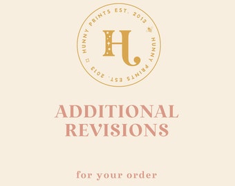Additional Revisions Or Changes To An Already Approved Design - Hunny Prints ™