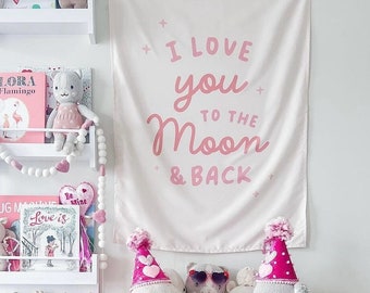 Love You To The Moon Easy Hang Banner™ For Girl's Rooms, Girl Nursery Wall Decor and Playroom Wall Art, Girl Room Decor {Pink}