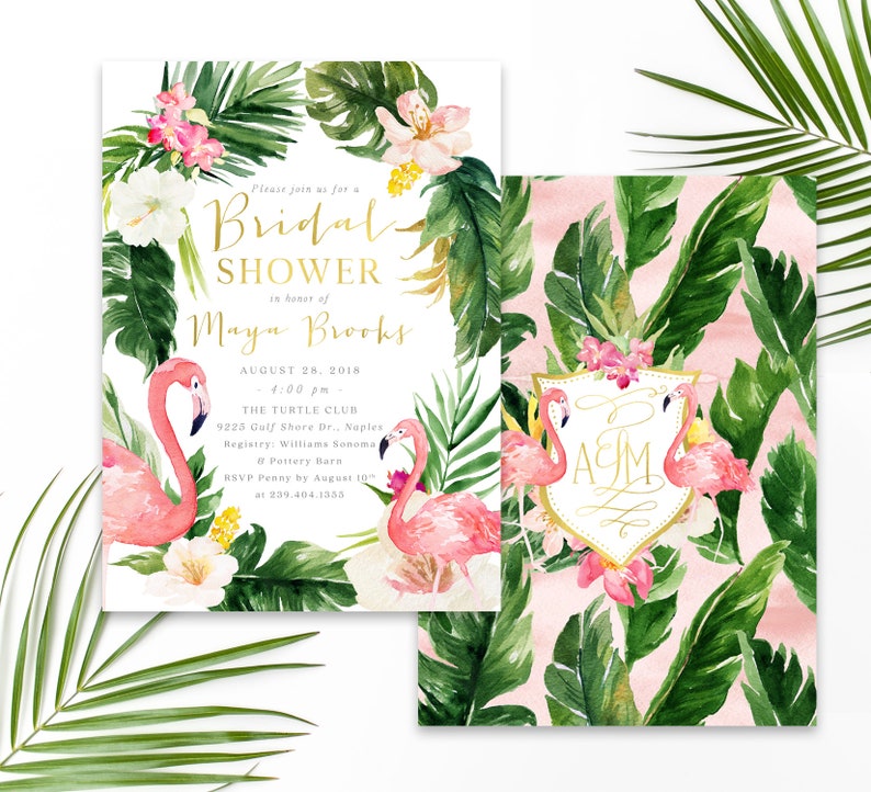 May include: A pink and green tropical themed bridal shower invitation with a flamingo and floral design. The invitation includes the text "Please join us for a Bridal Shower in honor of Maya Brooks August 28, 2018 4:00 pm The Turtle Club 9225 Gulf Shore Dr., Naples Registry: Williams Sonoma & Pottery Barn RSVP Penny by August 10th at 239.404.1355"