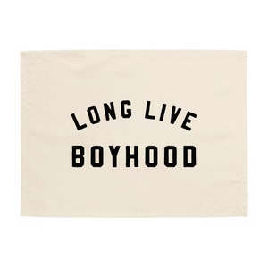 Long Live Boyhood Easy Hang Banner™ for Boy's Rooms, Brother's Rooms & Playrooms - Boy's Room Wall Decor - Natural and Black