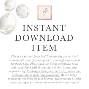 May include: Text overlay on a white background with a decorative design at the top. The text reads "Instant Download Item" and explains that the item is available for immediate download after purchase. It also states that no changes, returns, or exchanges can be made after purchase. The text also mentions that custom items can be made upon request.
