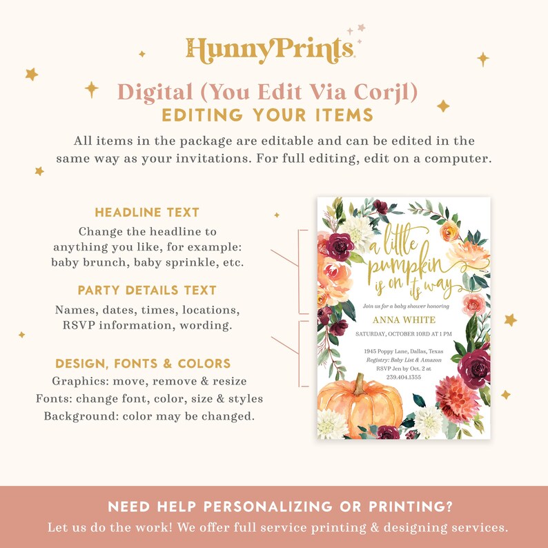 May include: An instructional graphic for a digital invitation template by HunnyPrints. It displays a floral baby shower invitation featuring a pumpkin, gold text reading 'a little pumpkin is on its way', and editable fields for event details, names, and dates.