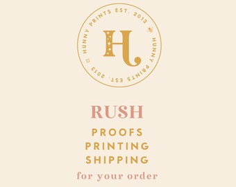 Rush Proof & Printing Services - Hunny Prints®