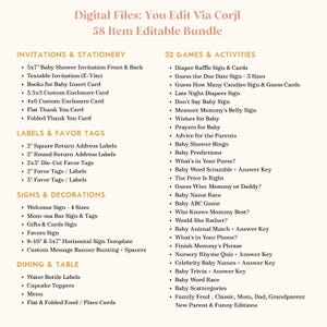 May include: A digital file bundle for baby shower stationery and games, editable via Corjl. The list includes 58 items categorized into invitations, labels, signs, dining, and 32 games like Baby Bingo, trivia, and word scrambles with answer keys.