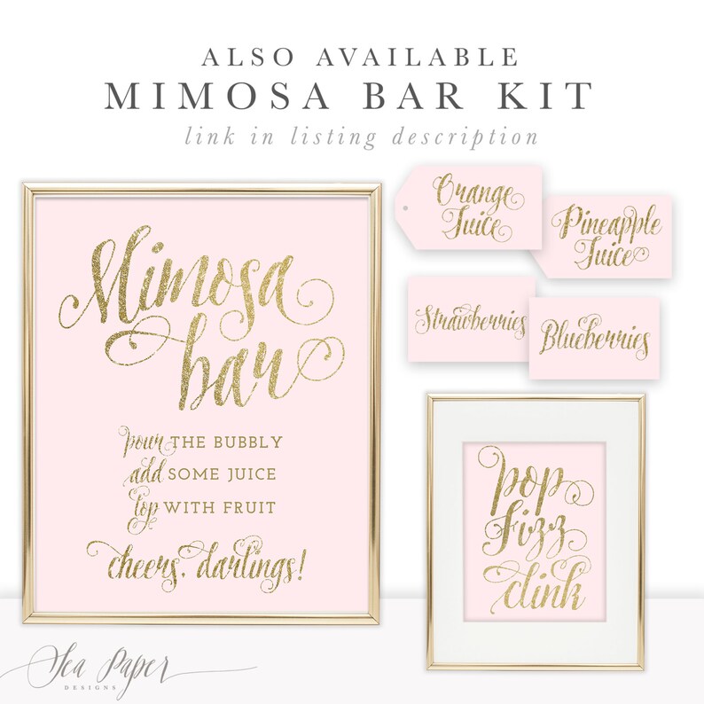 May include: A printable sign for a mimosa bar with gold glitter text on a pink background. The sign says "Mimosa Bar" and includes instructions for making mimosas. There are also four smaller signs with gold glitter text on a pink background that say "Orange Juice", "Pineapple Juice", "Strawberries", and "Blueberries".