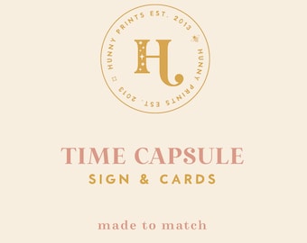 Time Capsule Sign & Card - Printed or Digital - First Birthday, Baby Shower, Baptism - Made to Match Any Design in the Shop - Hunny Prints ™