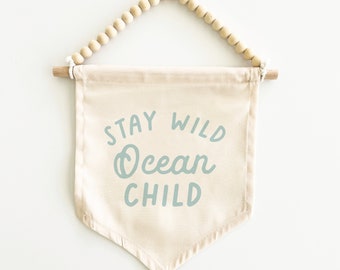 Stay Wild Ocean Child Canvas Hang Sign: Surf Decor for Kids Rooms, Surf Nursery, Beach Decor, Beach House Decor, Coastal Decor {Tidal Blue}